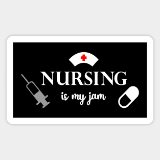 Nursing Is My Jam Magnet